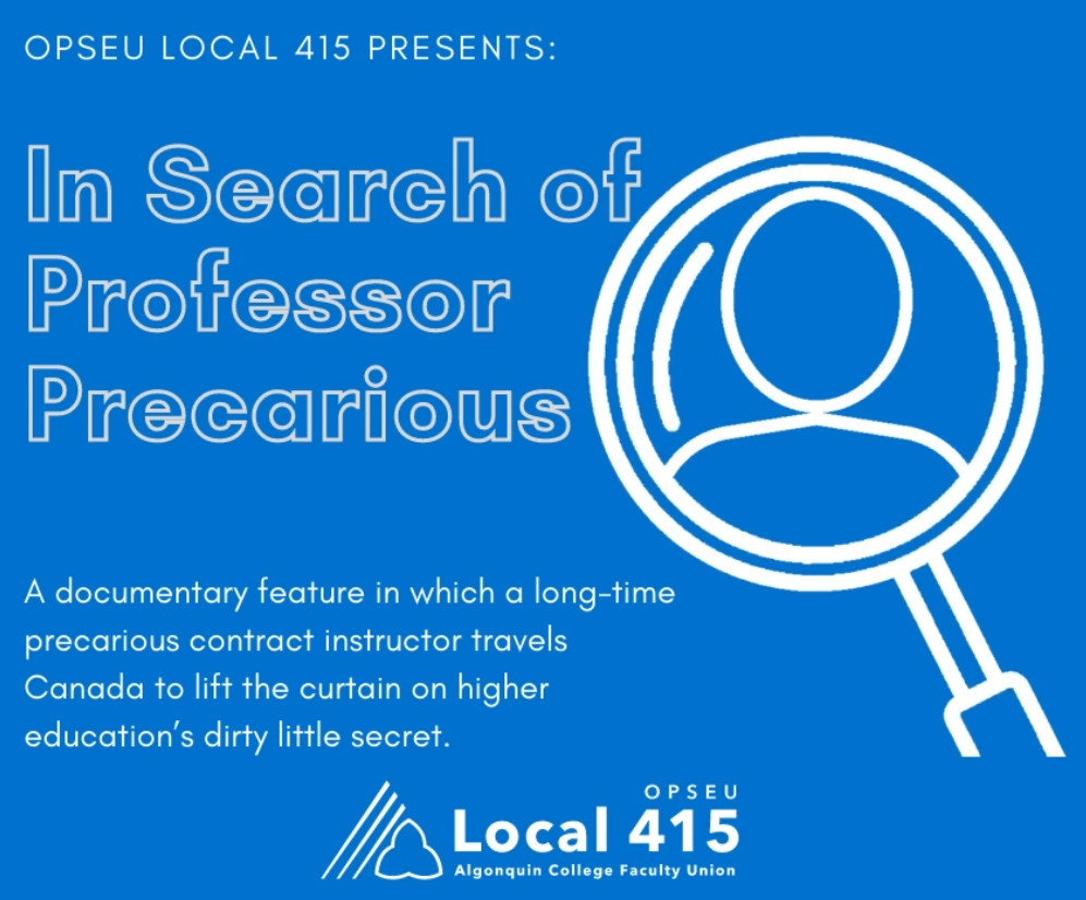 OPSEU Local 415 Presents: In Search of Professor Precarious